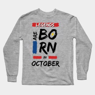 Legends are Born in October (WHITE Font) Long Sleeve T-Shirt